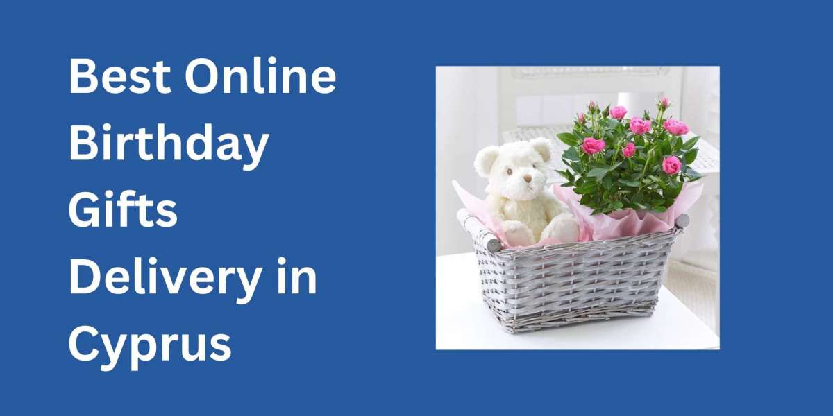 Best Online Birthday Gifts Delivery in Cyprus